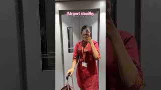 Day-02/10||what is airport standby✈️||#aviation #cabincrew #airindiaexpress#explorenmore #minivlog