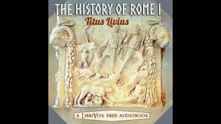 The History of Rome, volume 1 by Titus Livius read by Various Part 1/3 | Full Audio Book