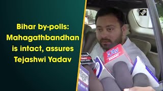 Bihar by-polls: Mahagathbandhan is intact, assures Tejashwi Yadav