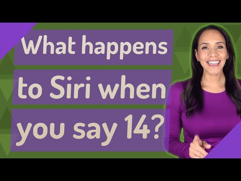 What happens when you say 14 to Siri?