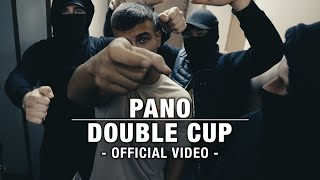 Pano - Double Cup (Official Video)