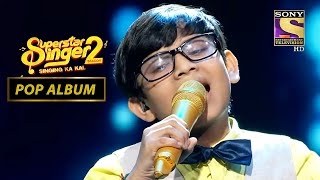 Soyab ने अपनी इस Performance से हिला दी Judges की 'कुर्सी' | Superstar Singer Season 2 | Pop Album