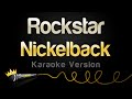 Nickelback - Rockstar (Karaoke Version)