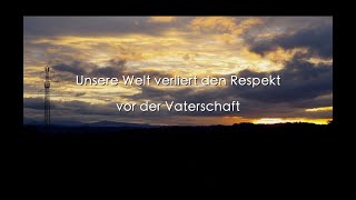 Vaterschaft - Ermahnen und trösten