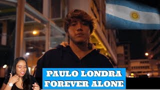 Paulo Londra - Forever Alone (Official Video) Reaccion