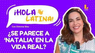 Ximena Díaz nos confirma si es como 'Natalia' de Papá en Apuros🤭 | ¡HOLA LATINA!