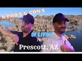 6 Pro's & Con's of living in the Prescott area