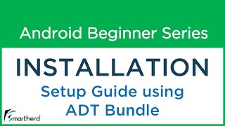 [OBSOLETE] Android Tutorial For Beginners : Setting Up ADT Bundle and Java JDK