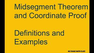 Midsegment Theorem and Coordinate Proof. Definitions and Examples