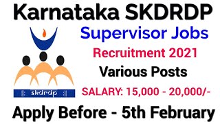 SKDRDP Recruitment 2021 Karnataka - Apply for Supervisor Jobs || Karnataka Govt. Job Notification