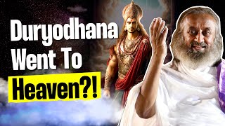 Why did Duryodhana Go To Heaven! | Q&A with Gurudev
