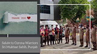 Salute to Corona Warriors who are striving hard \u0026 saving lives | Sri Muktsar Sahib, Punjab