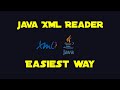 Java: XML Reader | Easiest Way | How to read XML in Java