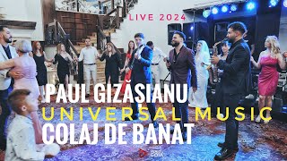 Paul Gizasianu \u0026 Universal Music🔰Colaj de Banat💯Live 2024