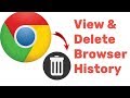 How to view and delete your web browser history in google chrome