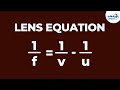 Lens Equation | Reflection and Refraction | Don't Memorise