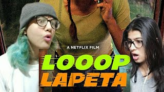 Loop Lapeta Official Trailer || Reaction