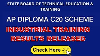 AP DIPLOMA C20 INDUSTRIAL TRAINING RESULTS RELEASED | FIRST BATCH ANNOUNCED