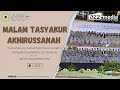 🔴 LIVE | Malam Tasyakur Akhirussanah Organisasi Santriwan & Santriwati Pondok Pesantren Az-Ziyadah