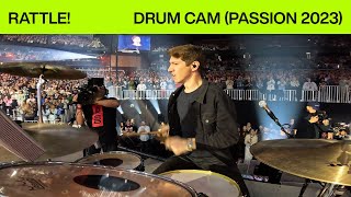 RATTLE! | Drum Cam (Live from Passion 2023) | Elevation Worship