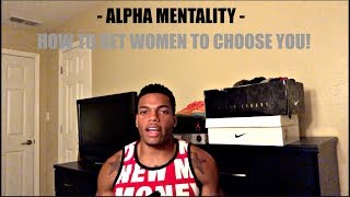 How to Get Women to Choose YOU