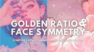 GOLDEN RATIO + SYMÉTRIE PARFAITE ⋆౨ৎ˚ subliminal