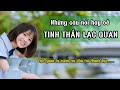 Những câu nói hay về tinh thần lạc quan - Giúp bạn vực dậy tinh thần và yêu đời hơn #caunoihay