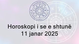 Horoskopi i se e shtunë 11 Janar 2025