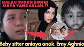 TERBONGKAR ‼️Motif Baby sitter Aniaya Anak SELEBGRAM Emy Aghnia Sampai Lebam PARAH.!!