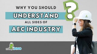 Understand All Sides of the AEC Industry