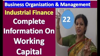 22. "Complete Information on Working Capital " From Business Organization & Management Subject