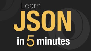 Learn JSON in 5 minutes