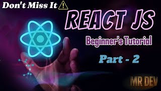 React JS Tutorial for Beginners (Part-2) 🚀 | Install Node.js,VS Code & Create First React App (2025)