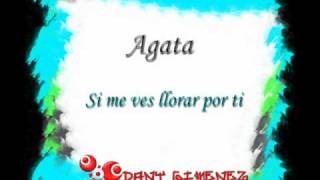 Agata - Si me ves llorar por ti