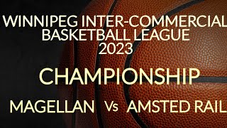 WINNIPEG INTER-COMMERCIAL BASKETBALL LEAGUE 2023 CHAMPIONSHIP GAME