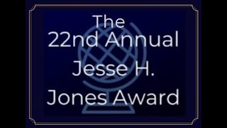 Jesse H. Jones Award 2020 - World Affairs Council of Greater Houston