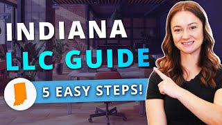 Indiana LLC - How to Start an LLC in Indiana in 2024 (Step by Step Guide)