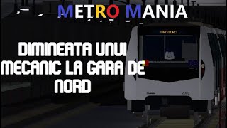 METRO MANIA: Dimineata unui mecanic la GDN  I  un fel de metro spotting