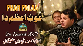 Phar Palaa Ghous E Azam Da Live Qawwali 2022 By Ustad Asif Ali Khan Santoo Qawwal - Youzarsif
