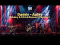 AALEY 2.0 - Aaley (ආලේ) - DADDY ft. Naadro and UMS Choir - Concert Version