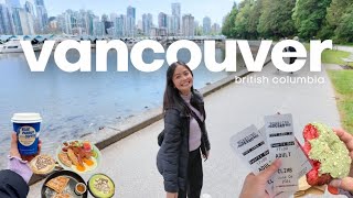 Things To Do and Places to Eat in Vancouver 🇨🇦 | Exploring Vancouver in 48 Hours