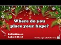 Where do you place your hope? Reflection on Luke 2:36-40