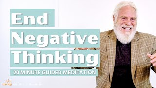 20 Minute Guided Meditation to End NEGATIVE THINKING, Worry and Anxiety (Sleep Meditation) | davidji