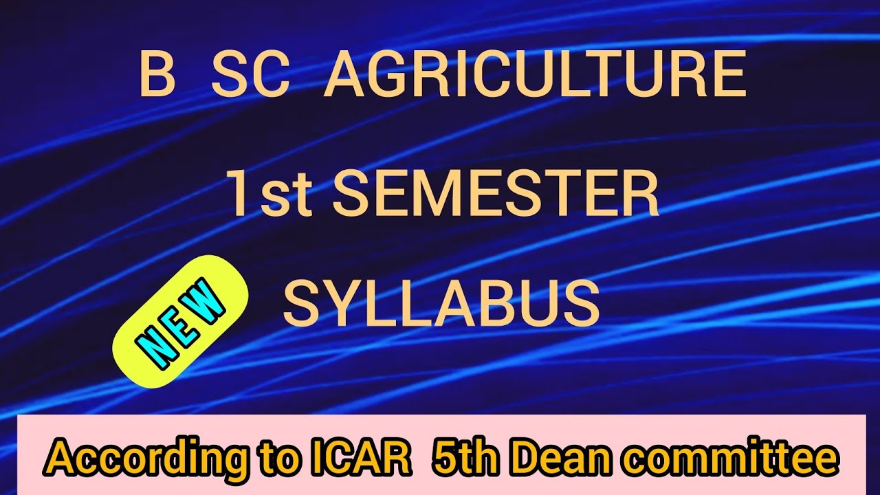 New Syllabus Of B.sc Agriculture 1st Sem// According To Icar // - YouTube