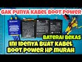 CARA BUAT KABEL BOOT POWER HP DARI BATERAI BEKAS