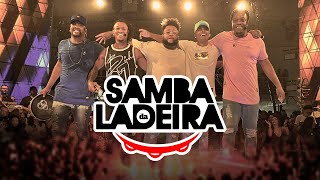 Samba da Ladeira - Ao Vivo | Samba e Pagode