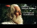 Omraam Mikhaël Aïvanhov - Les étapes de la méditation