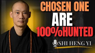 Chosen Ones This is why only the Chosen are 100% Hunted | The Best Motivation Speech BY  Shi Heng Yi