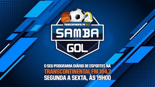 Samba gol [Episódio 432] 24/01/2025