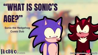 "What is Sonic's Age?" (Sonic the Hedgehog COMIC DUB)